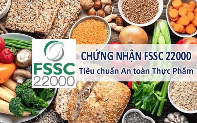 Tiêu chuẩn FSSC 22000 là gì?